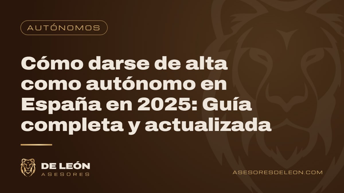 Cómo darse de alta como autónomo en España en 2025: Guía completa y actualizada